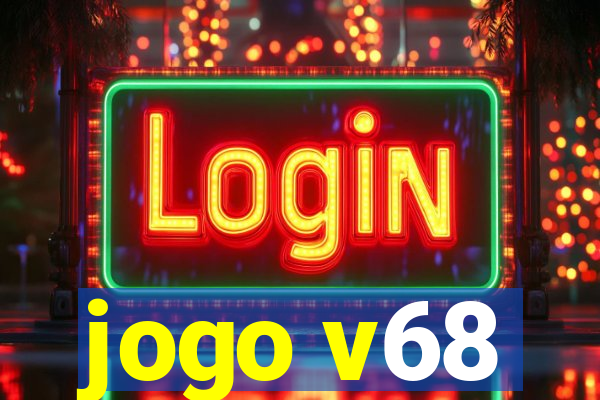 jogo v68